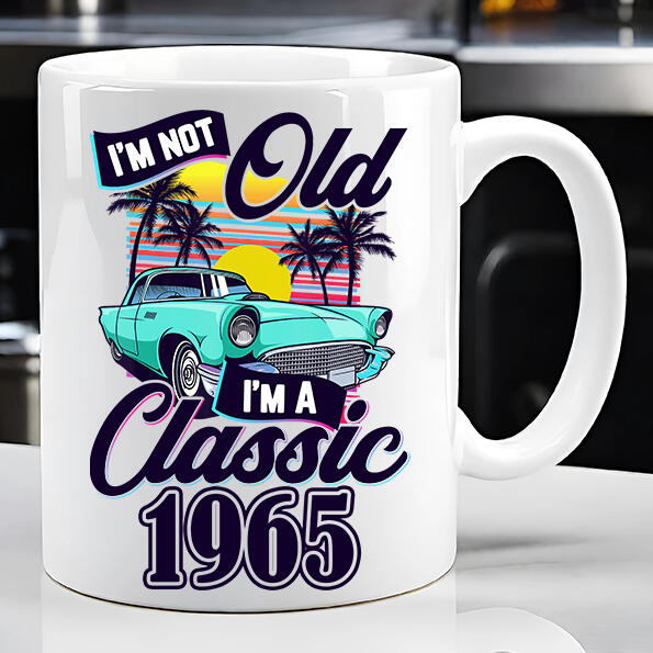 I&#39;m Not Old I&#39;m a Classic 1965