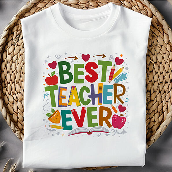 Best Teacher Ever T-Shirt Best Teacher Ever T-Shirt