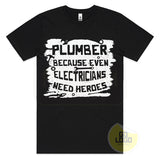 Plumber Hero Funny T-Shirt