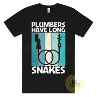 Plumbers Have Long Snakes Funny T-Shirt