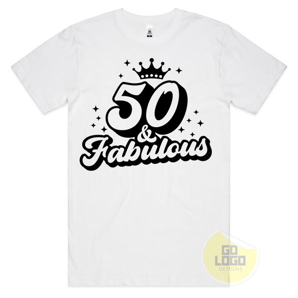 50 and Fabulous T-Shirt