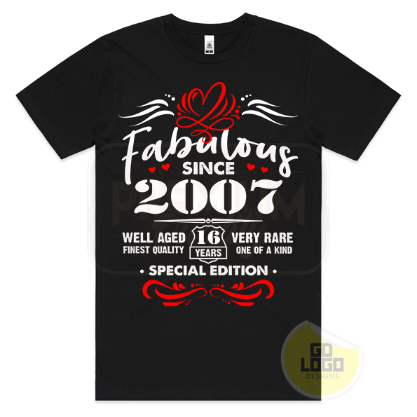 Fabulous Since 2007 - 16th Birthday T-Shirt