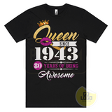 Queen Since 1943 - 80th Birthday T-Shirt