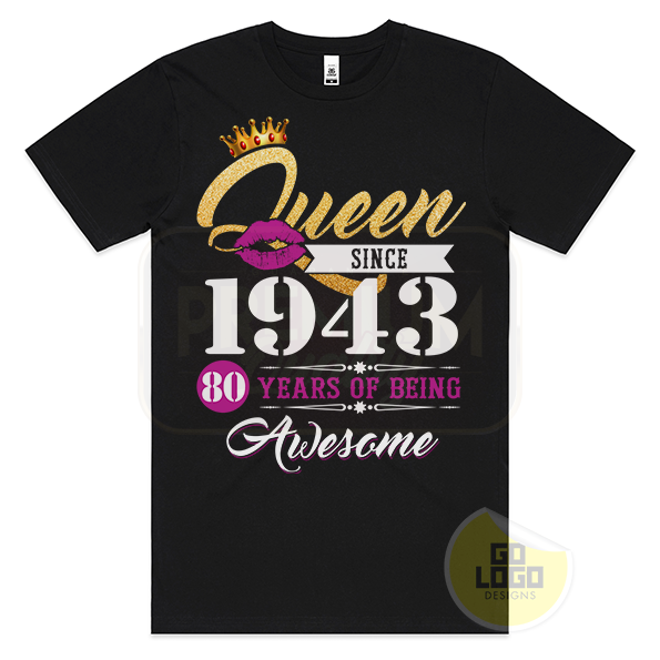 Queen Since 1943 - 80th Birthday T-Shirt