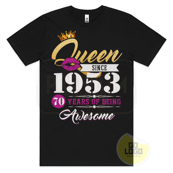 Queen Since 1953 - 70th Birthday T-Shirt