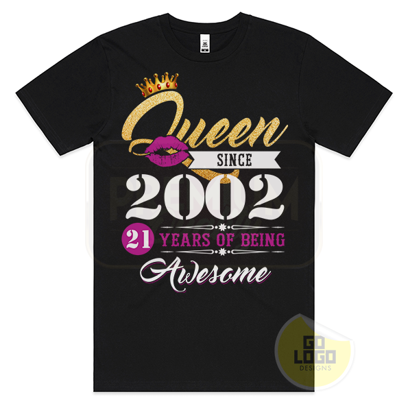 Queen Since 2002 - 21st Birthday T-Shirt